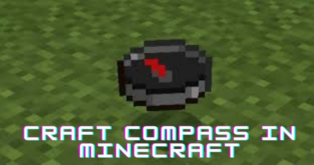 How To Make Compass In Minecraft? » NewsXfeed